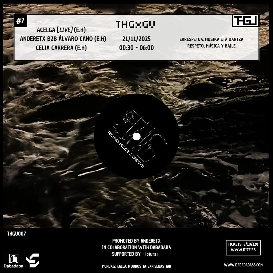 Thgxgu: Acelga (Live) + Anderetx B2B Álvaro Cano + Celia Carrera