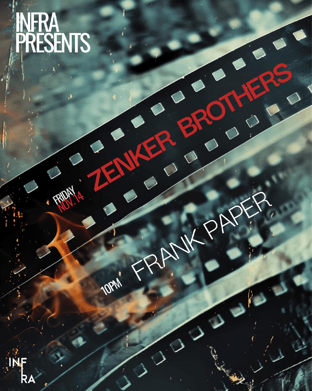 Infra Presents: Zenker Brothers & Frank Paper