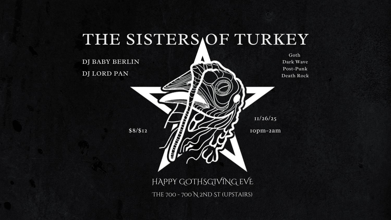 Sisters Of Turkey - Gothsgiving Eve Dance Party
