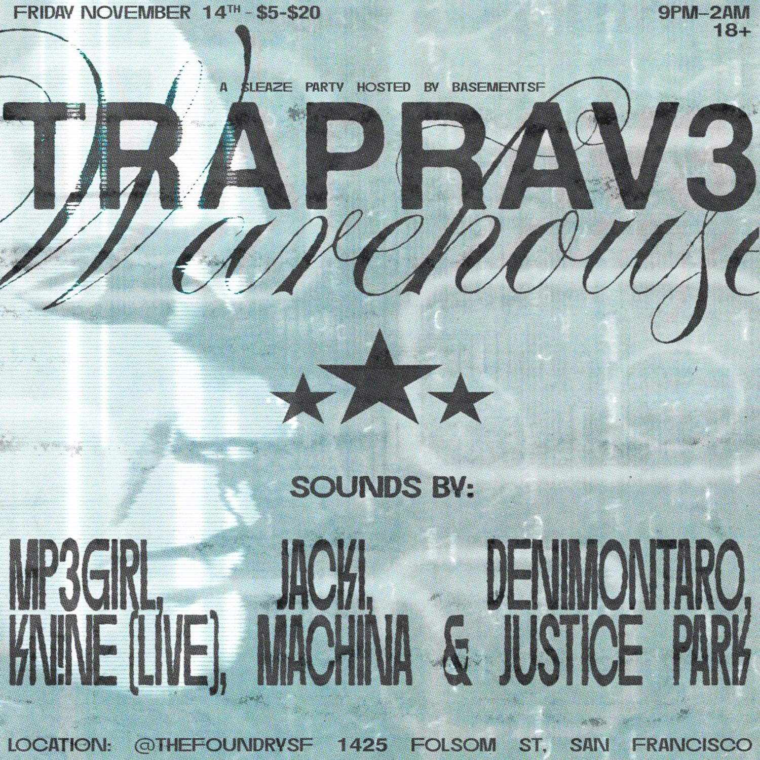 Basementsf Presents: Traprav3