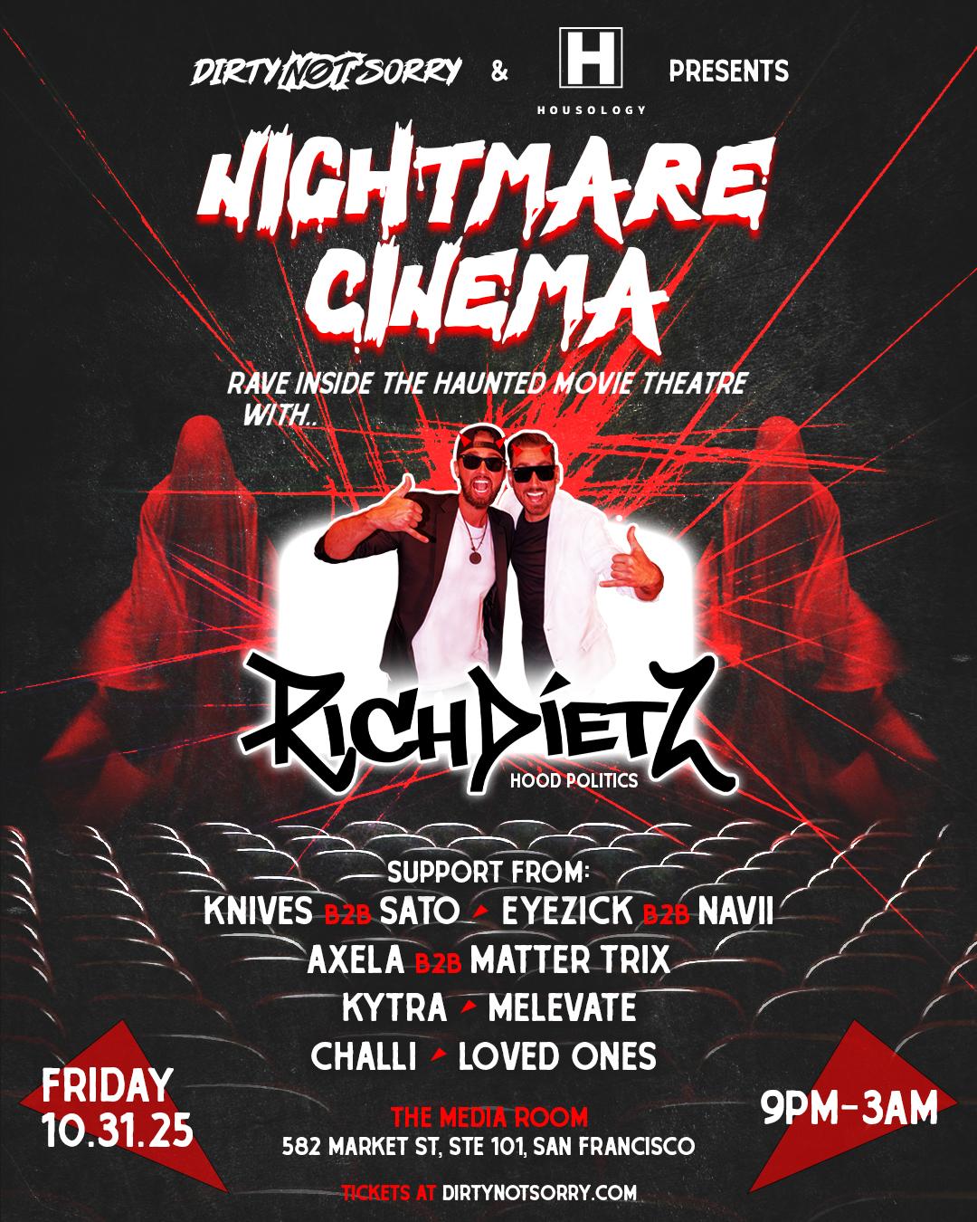 Dirty Not Sorry & Housology Pres: Nightmare Cinema W/Rich Dietz