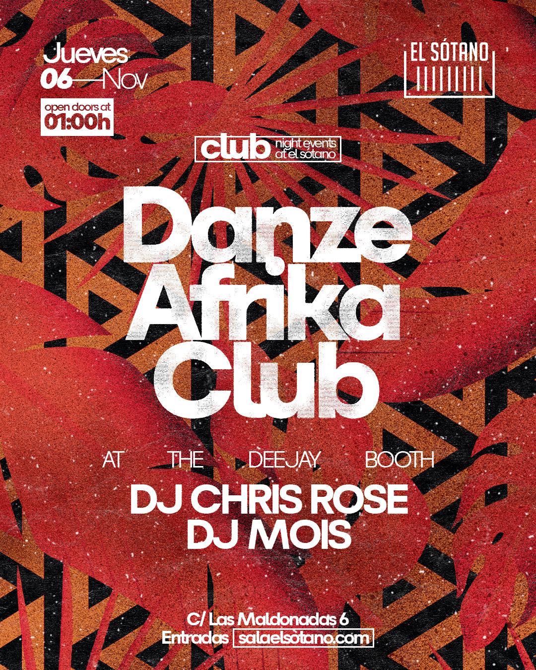 Danze Afrika Club: Dj Chris Rose, Dj Mois