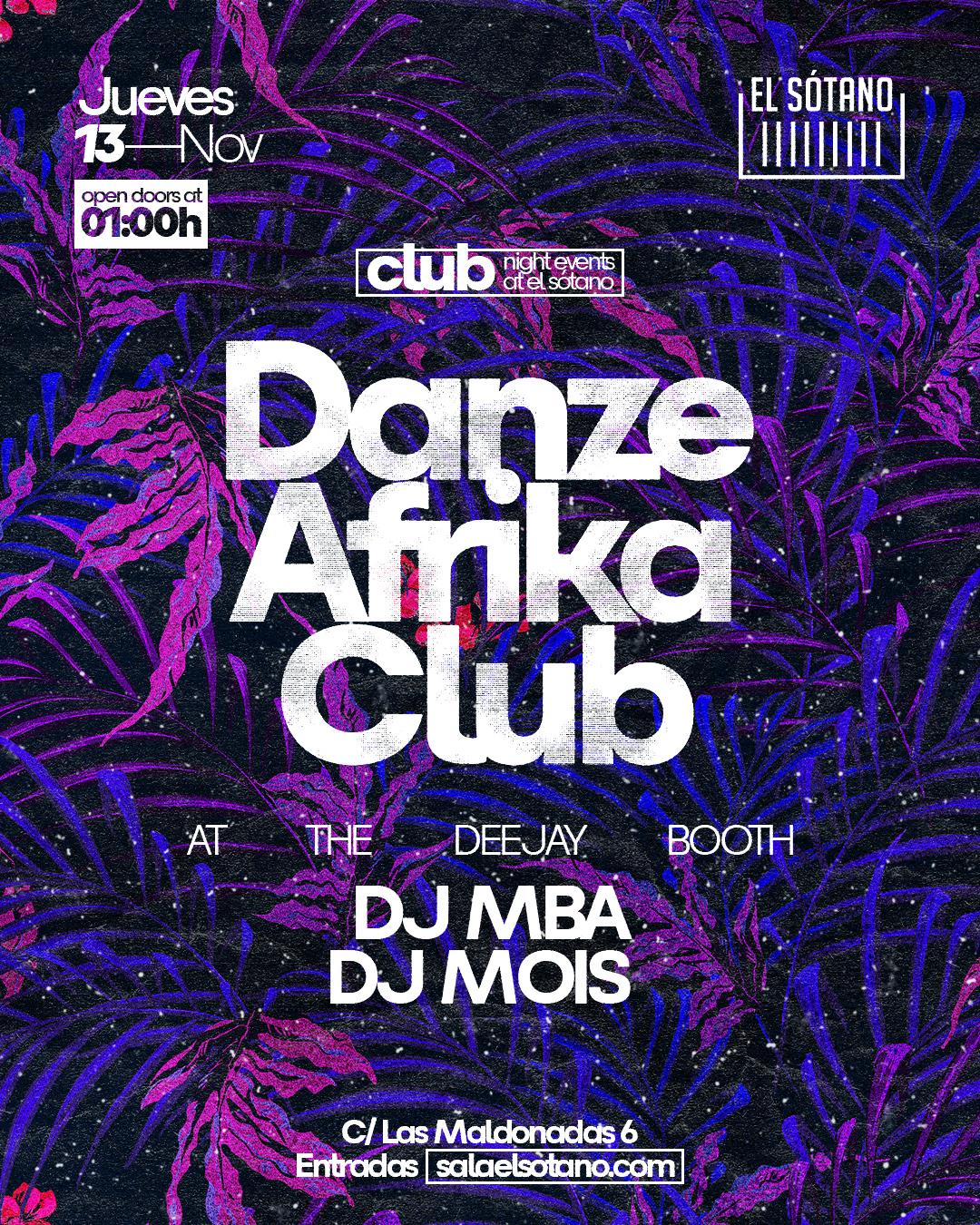 Danze Afrika Club: Dj Mba, Dj Mois