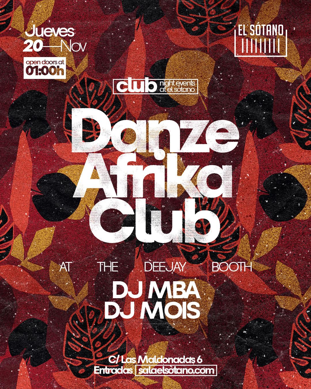 Danze Afrika Club: Dj Mba, Dj Mois