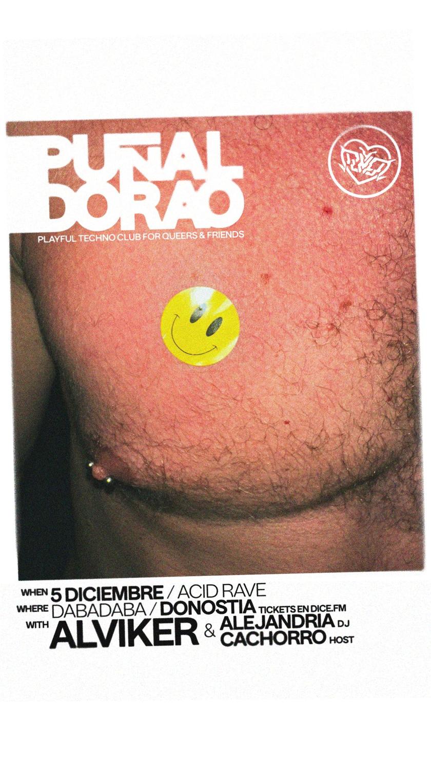 Puñal Dorao: Alviker + Alejandria Y Hosted By Cachorro