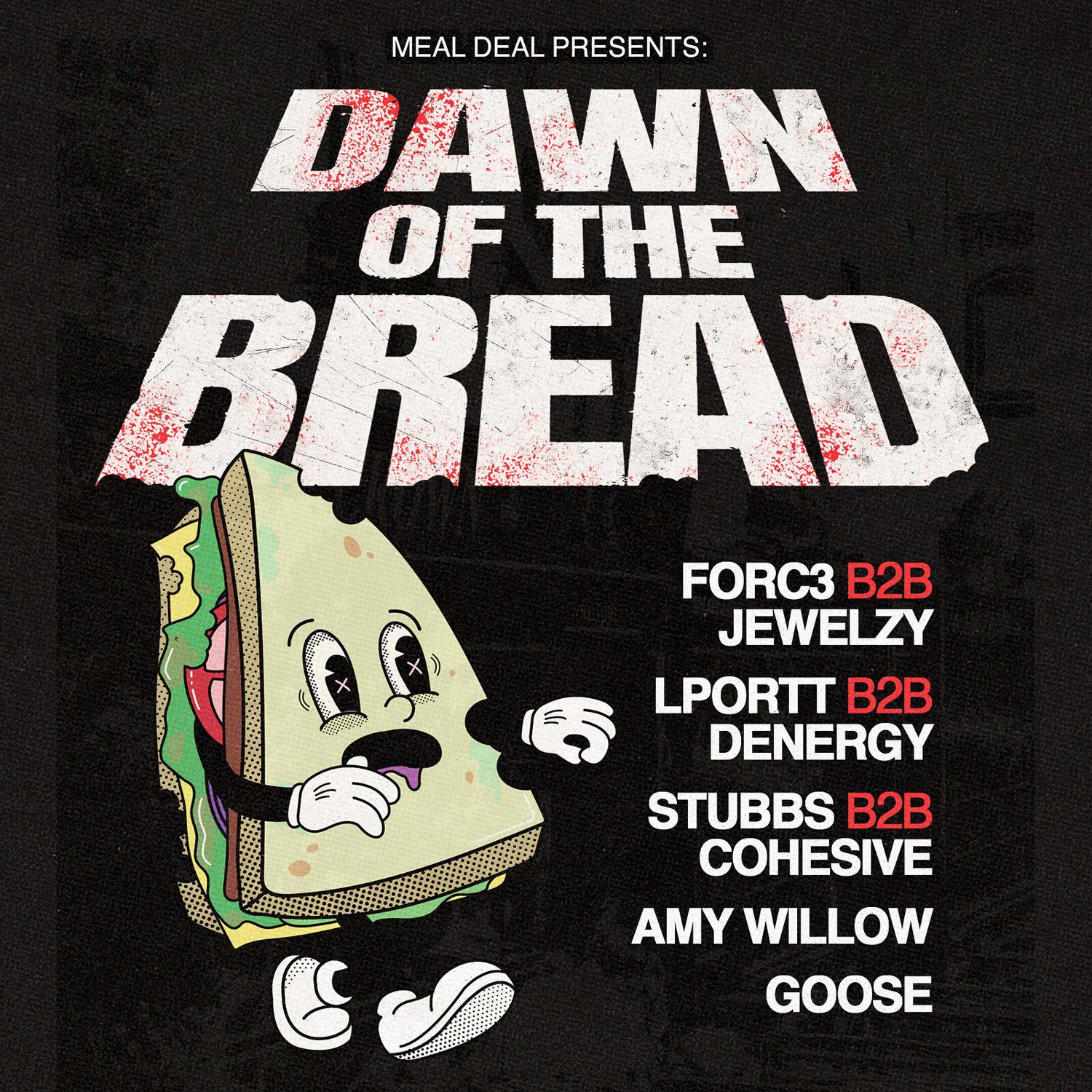 Meal Deal: Dawn Of The Bread