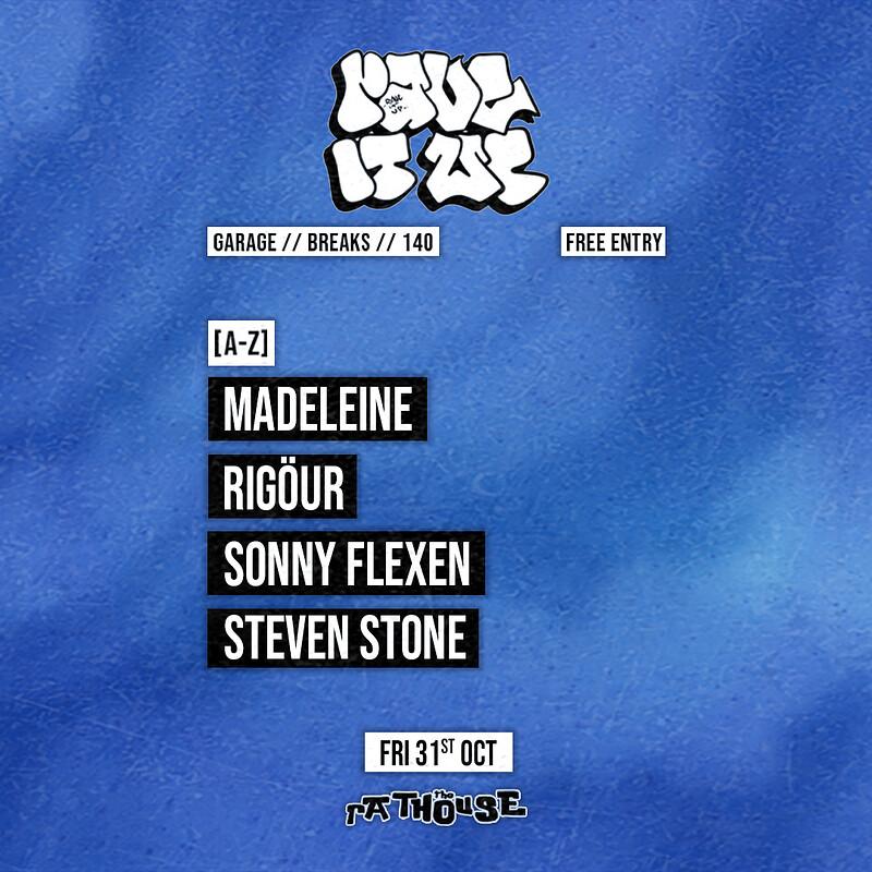 Rave It Up: Madeleine, Steven Stone, Sonny Flexen + Rigöur