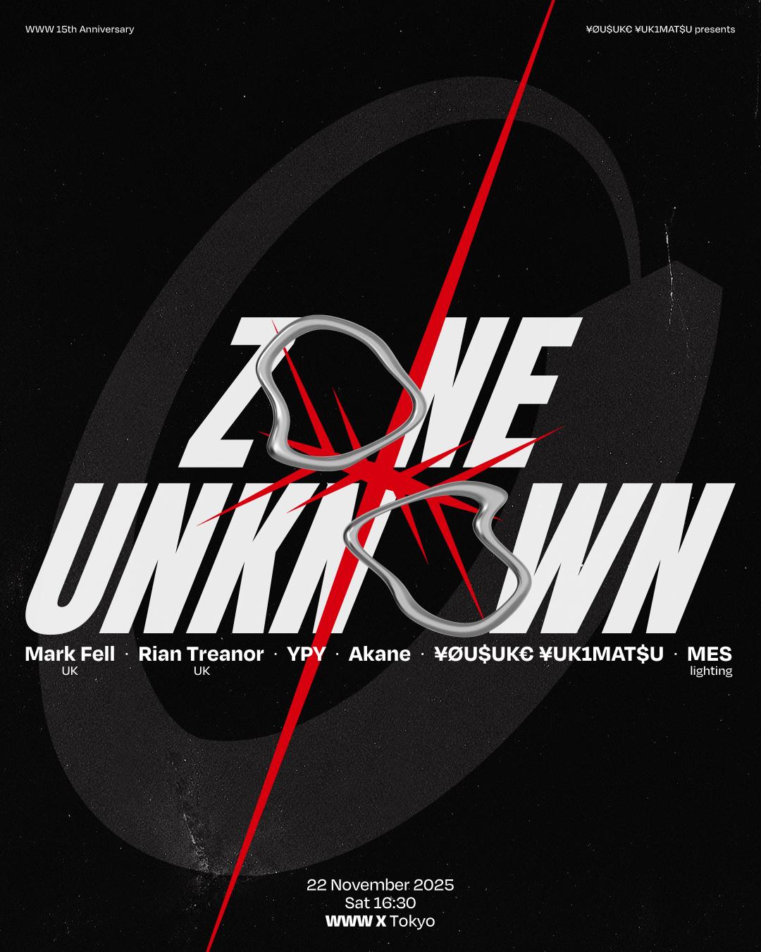 Www 15Th Anniversary ¥Øu$Uk€ ¥Uk1Mat$U Presents Zone Unknown