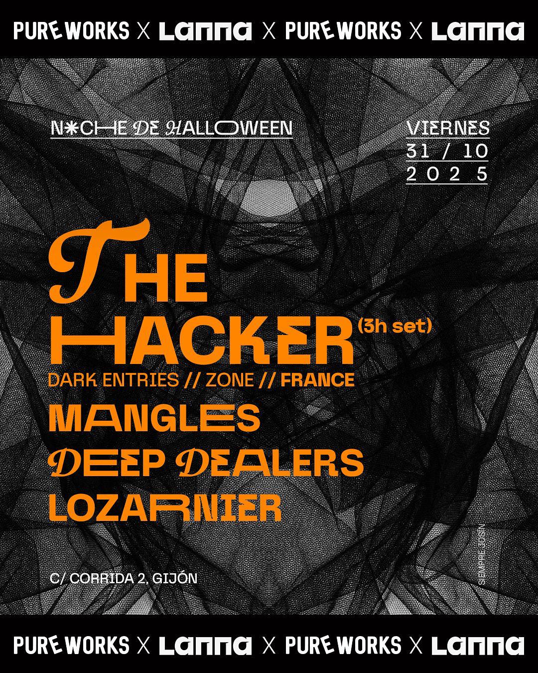 Pure Works X Lanna Presenta The Hacker