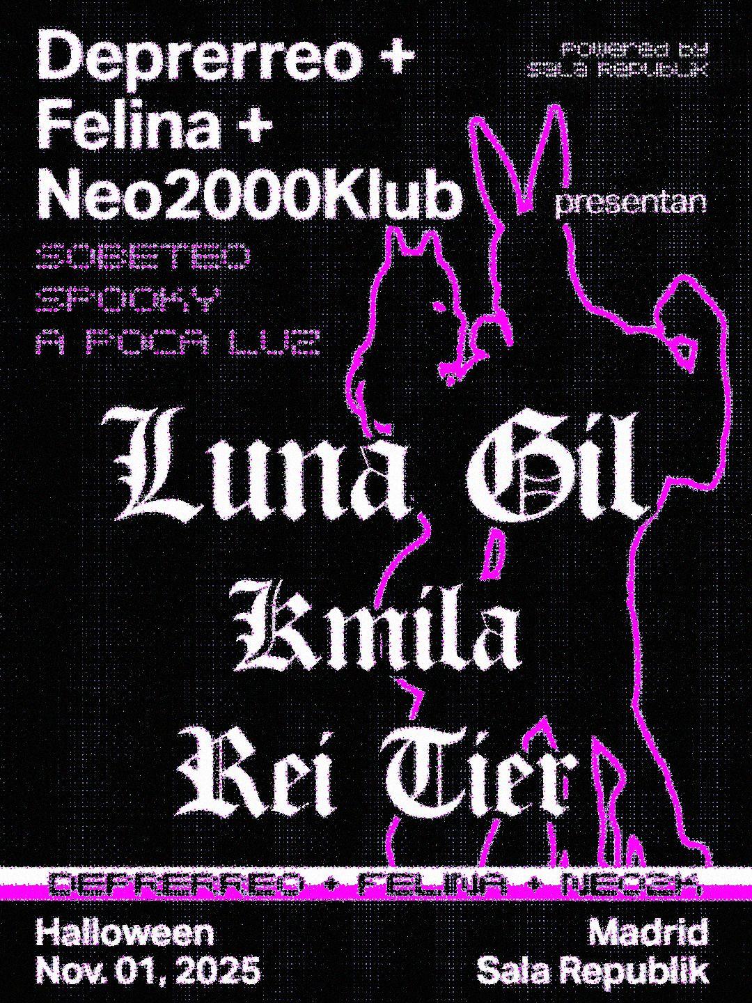 Luna Gil: Felina X Deprerreo X Neo2000Klub