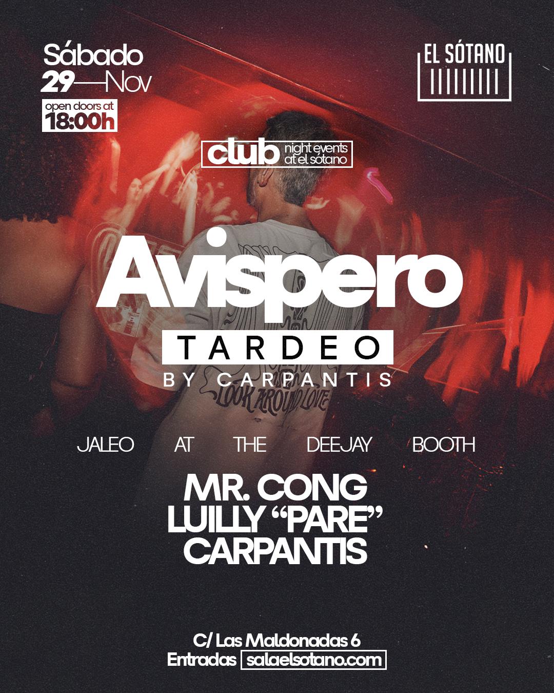 Avispero - Tardeo: Mr. Cong, Luilly 'Pare', Carpantis