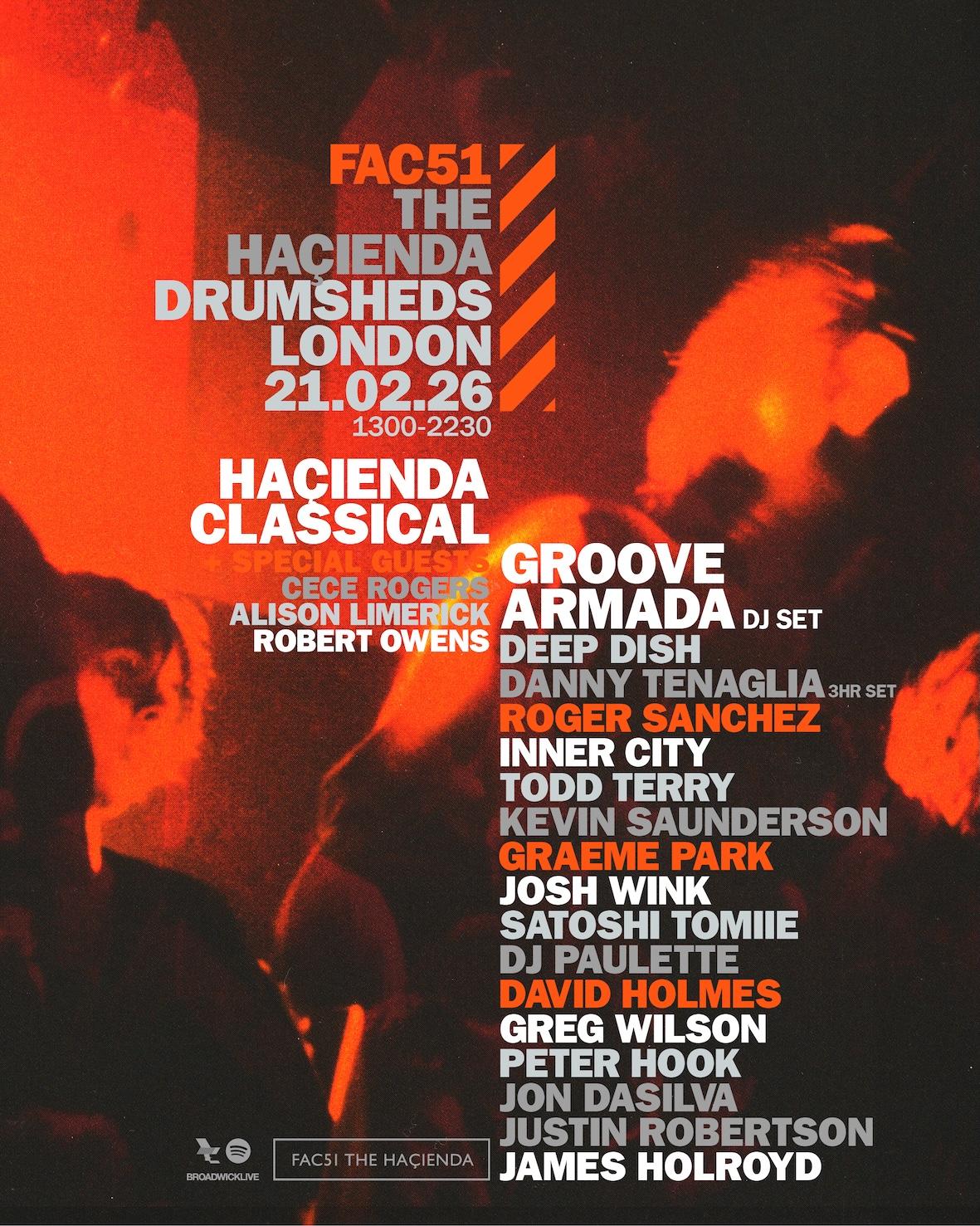 Fac51 The Haçienda With Groove Armada, Haçienda Classical, Deep Dish, Roger Sanchez, Inner City