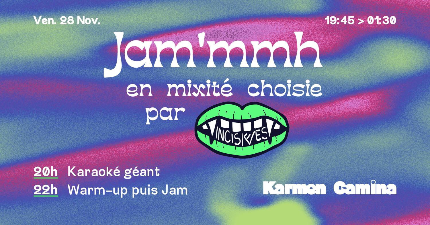 Jam'Mmh En Mixité Choisie Par Collectif Incisifves