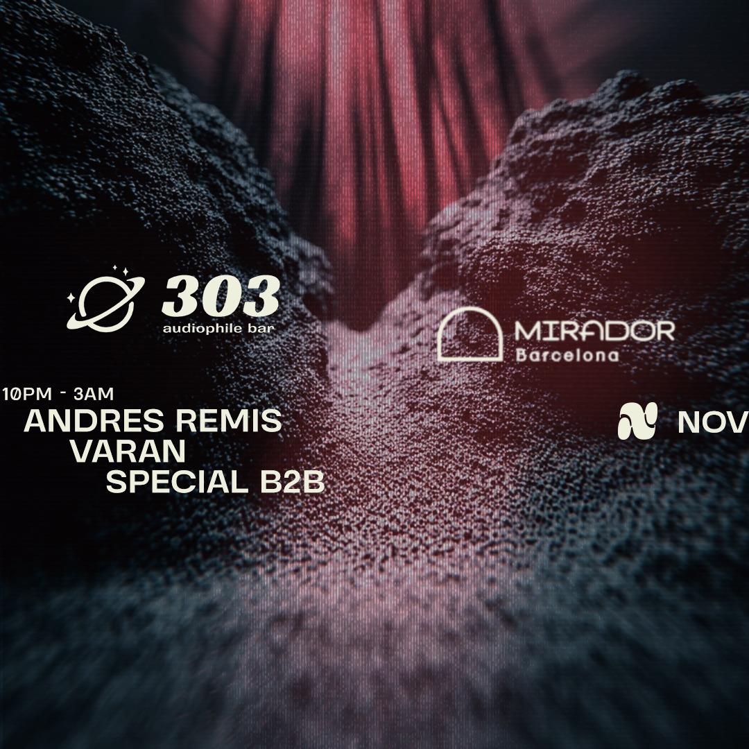 Mirador Presents Andres Remis At 303