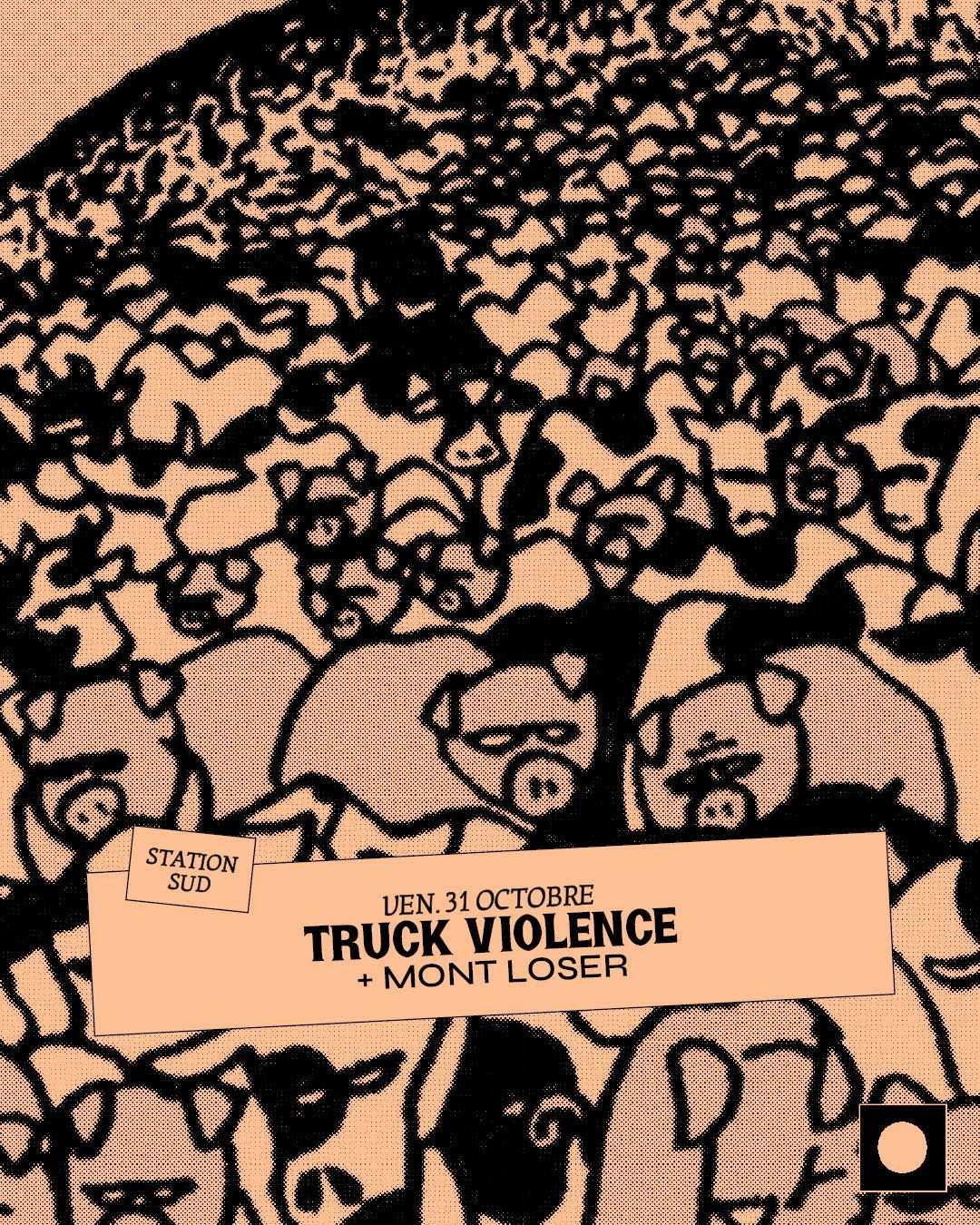 Mont Loser • Truck Violence