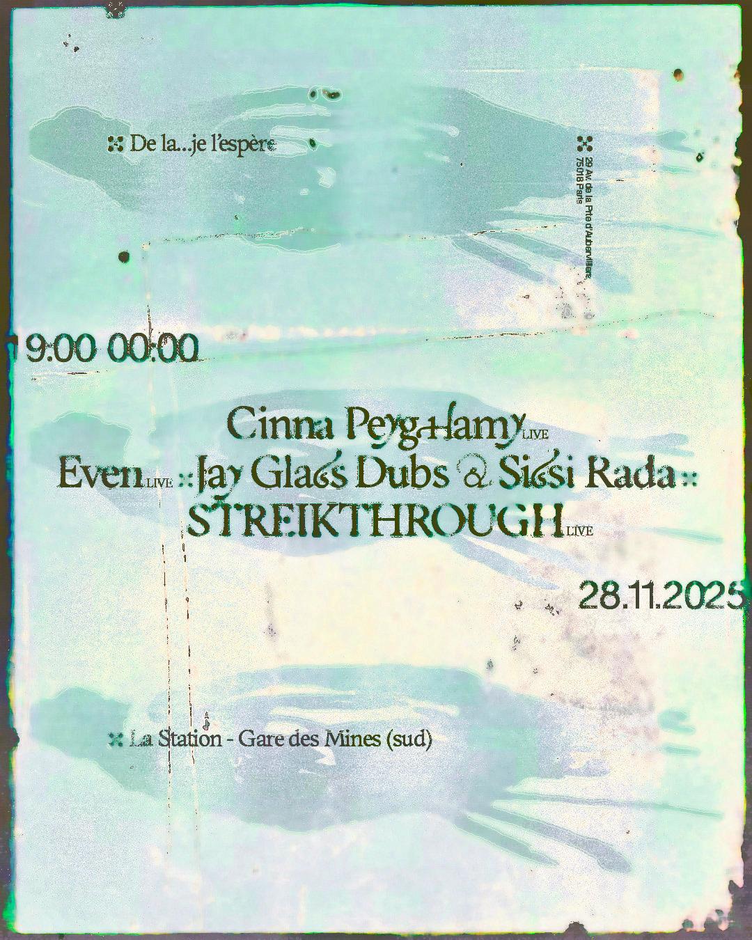 De Là... Je L'Espère — Cinna Peyghamy (Live) • Streikthrough (Live) • Even (Live)