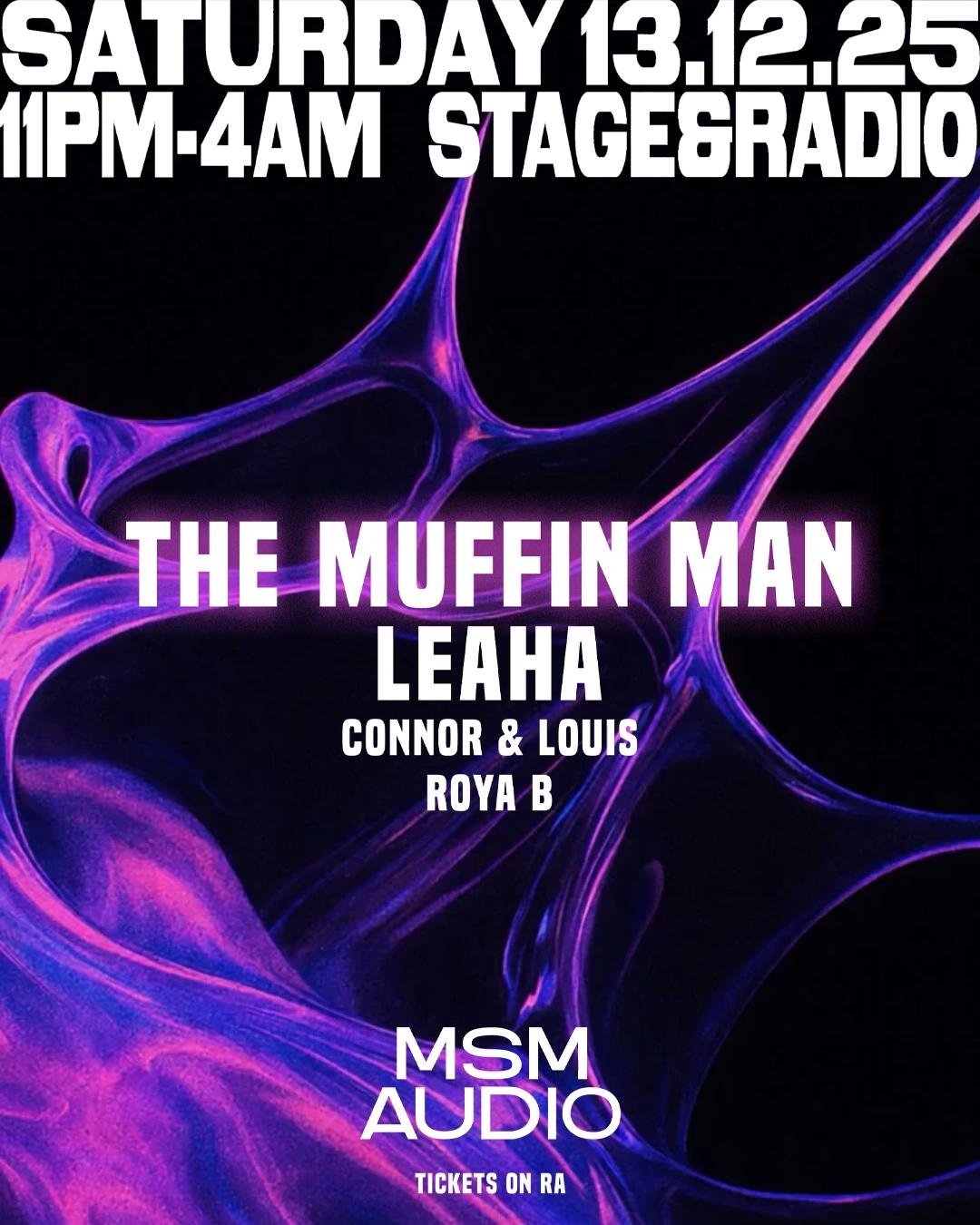 Msm Audio Presents // The Muffin Man & Leaha