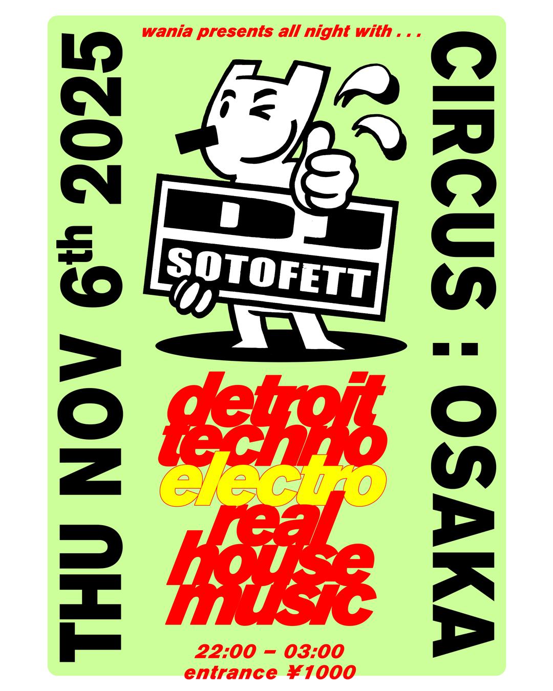 Circus Presents Dj Sotofett