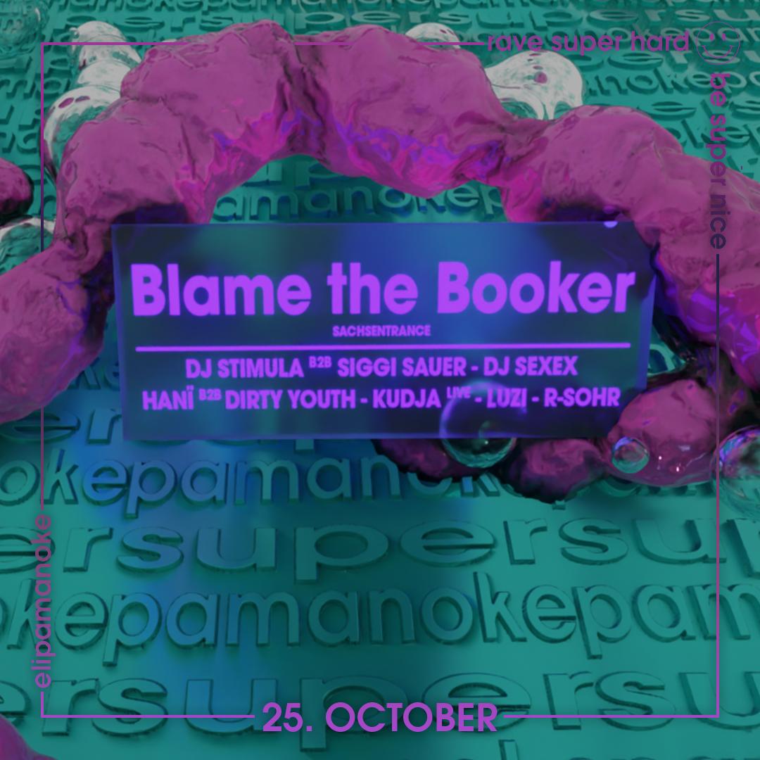 Superpamanoke W/ Blame The Booker