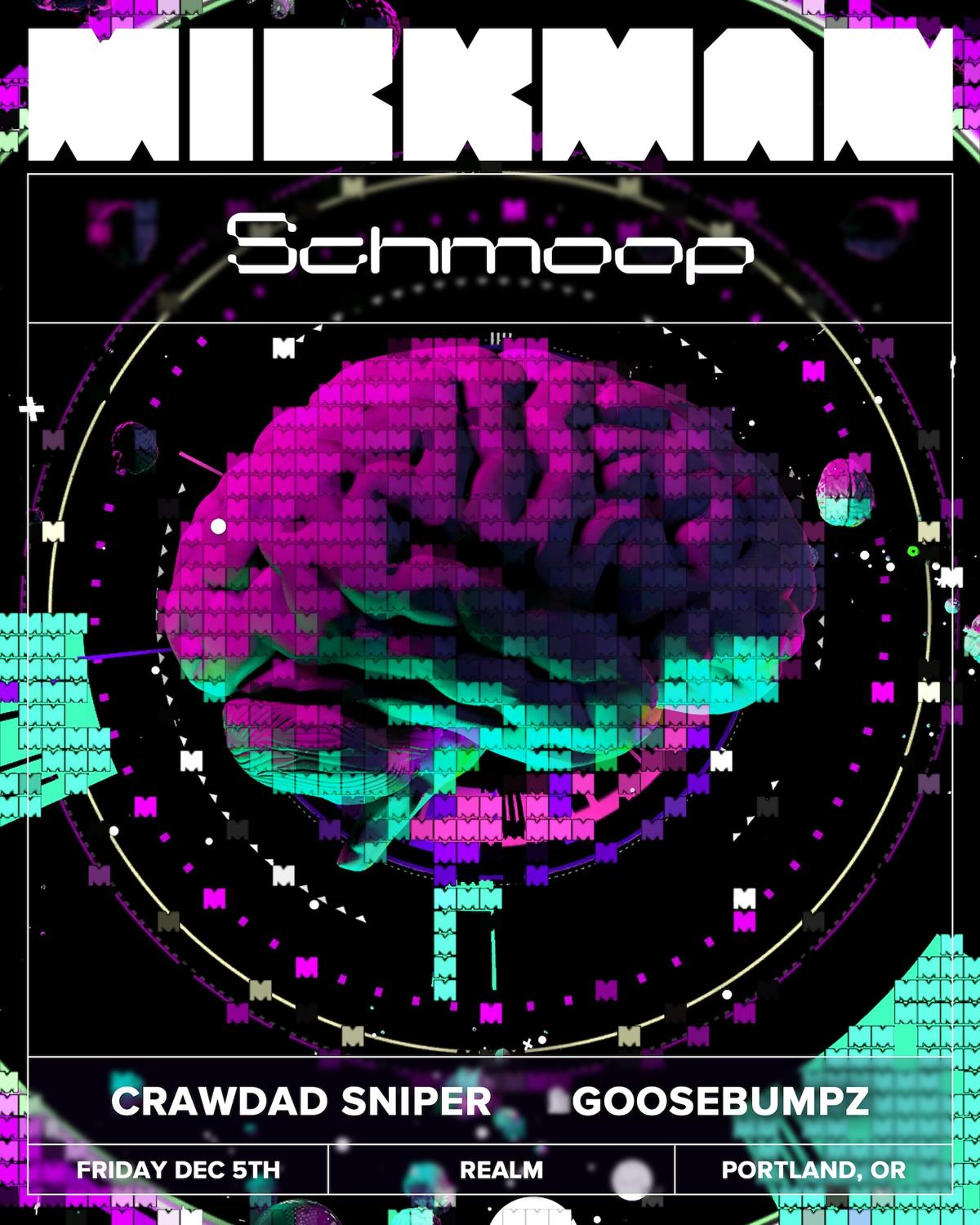 Mickman + Schmoop + Crawdad Hunter + Goosebumpz