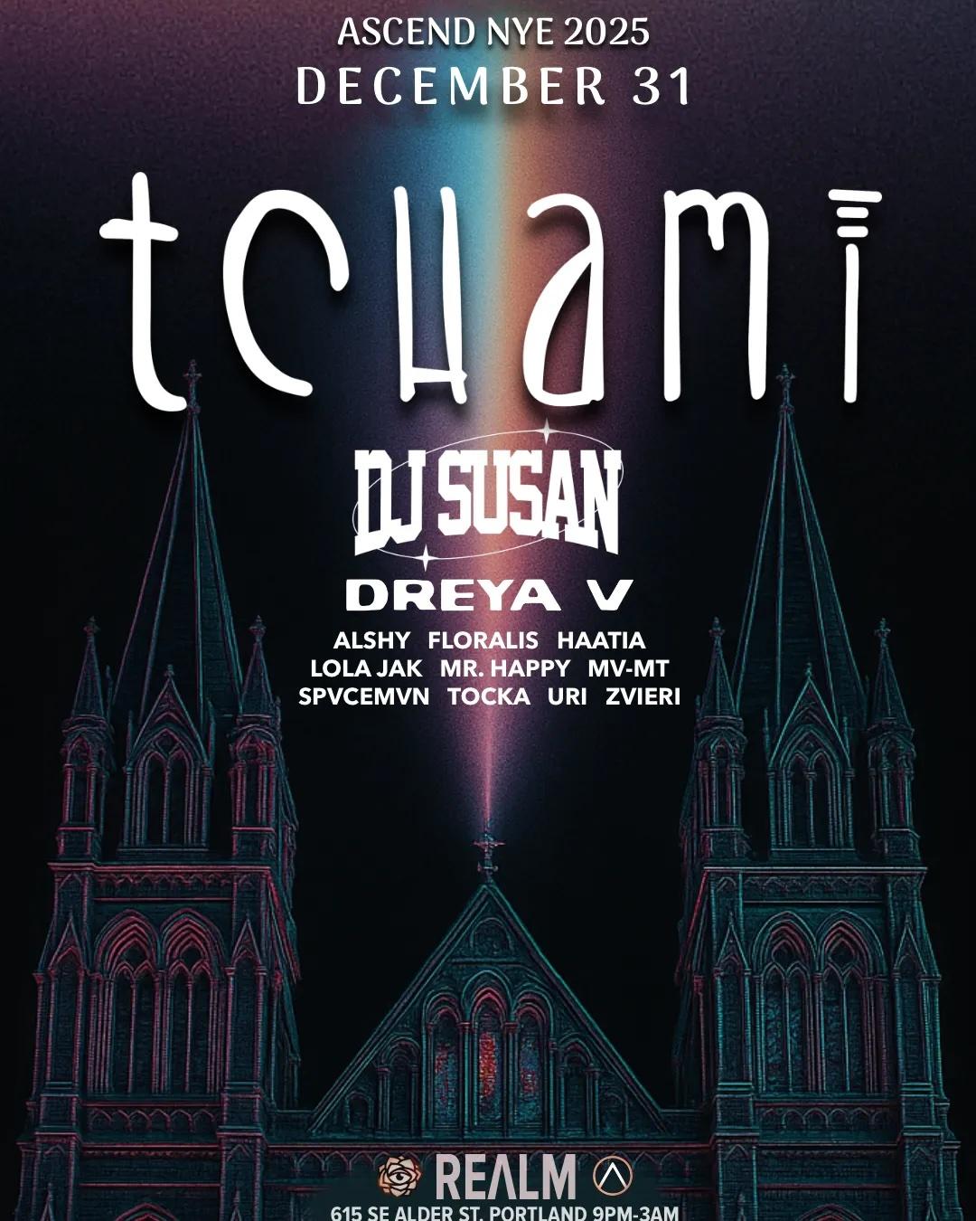 Ascend Nye: Tchami, Dj Susan, Dreya V