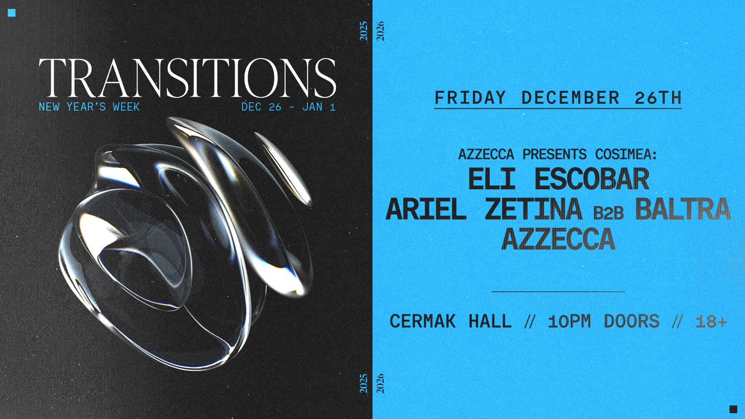 Transitions: Cosimea With Azzecca, Eli Escobar Ariel Zetina + Baltra