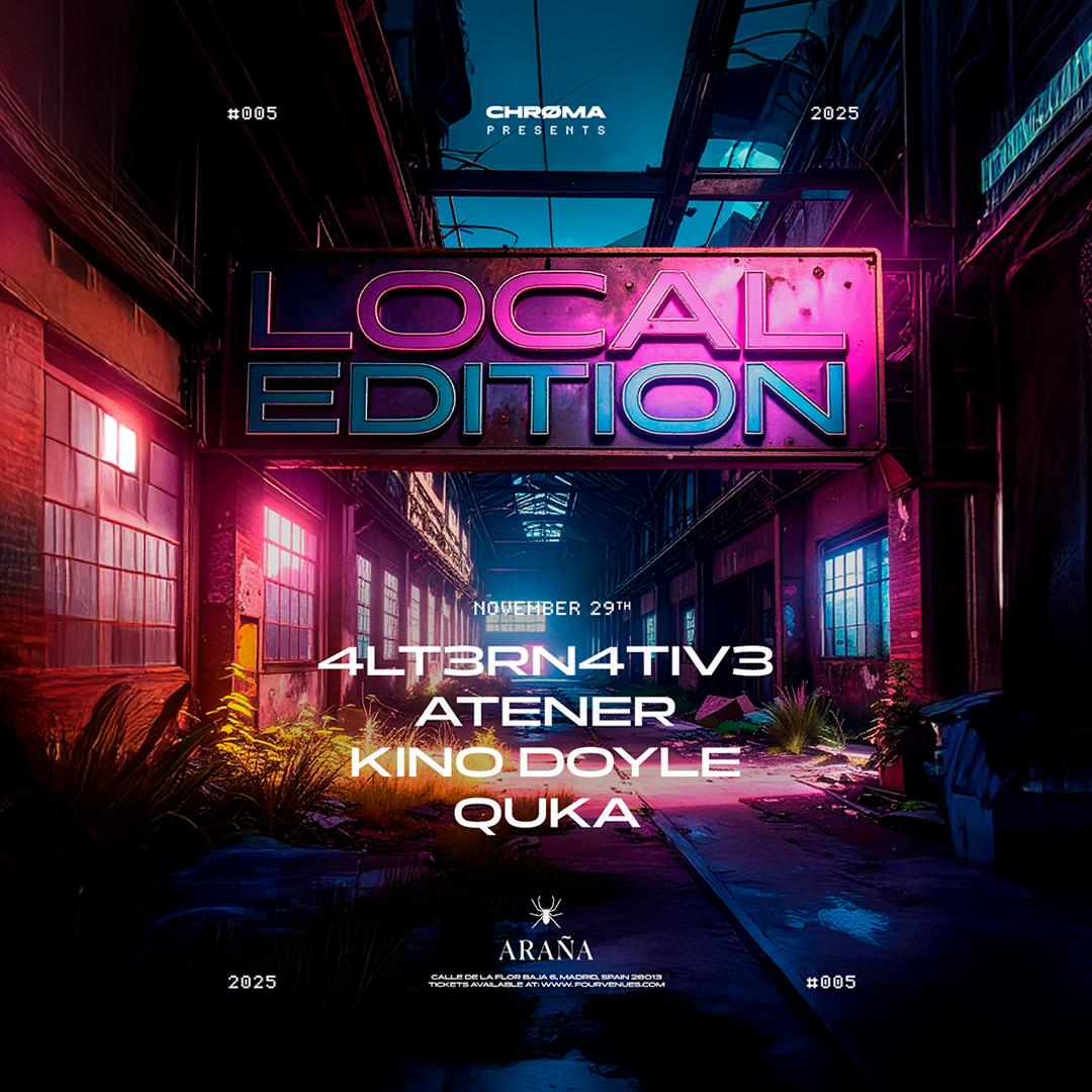 Local Edition: 4Lt3Rn4Tiv3, Atener, Kino Doyle, Quka