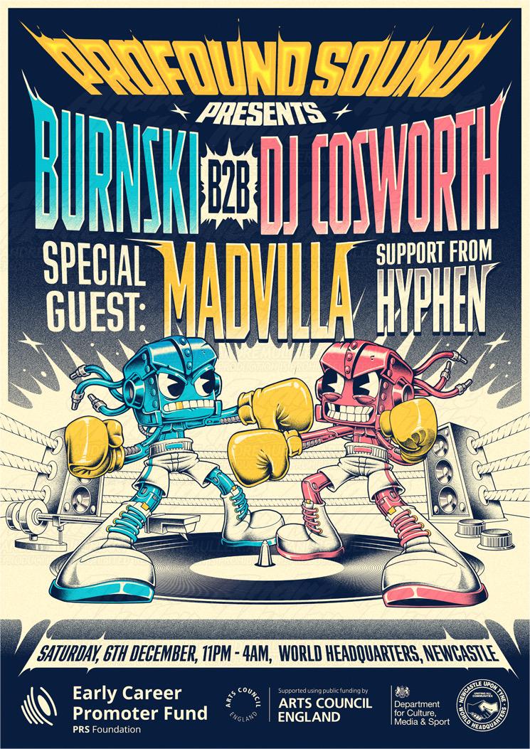Profound Sound Presents: Burnski B2B Dj Cosworth, Madvilla & Hyphen