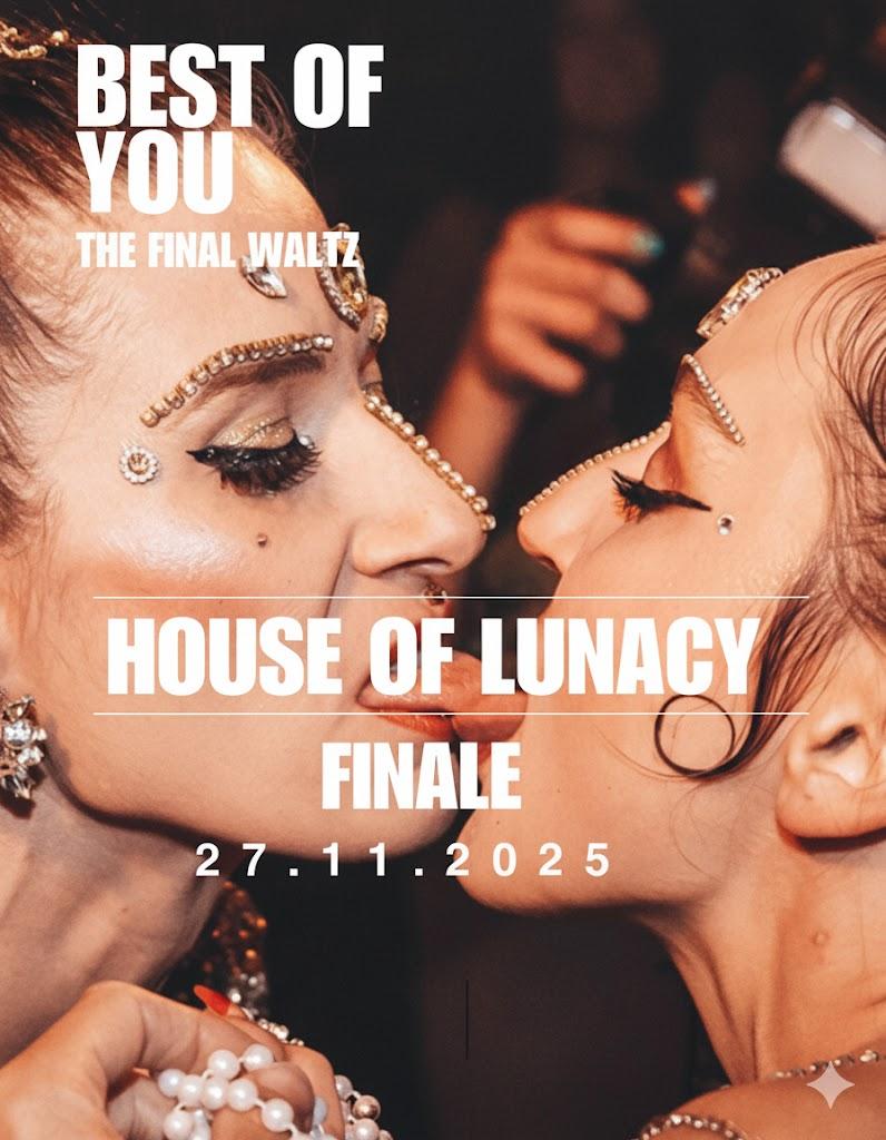 House Of Lunacy - Best Of You - The Finale