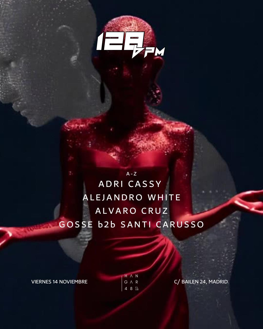 128Bpm: Adri Cassy, Alejandro White, Alvaro Cruz, Gosse, Santi Carusso