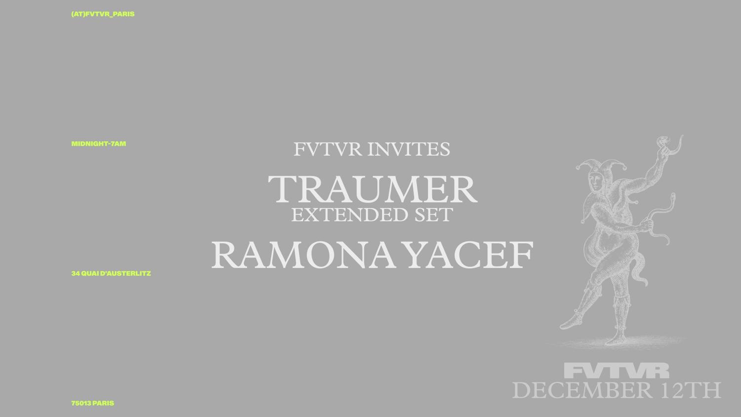 Fvtvr Invites: Traumer [Extended Set], Ramona Yacef