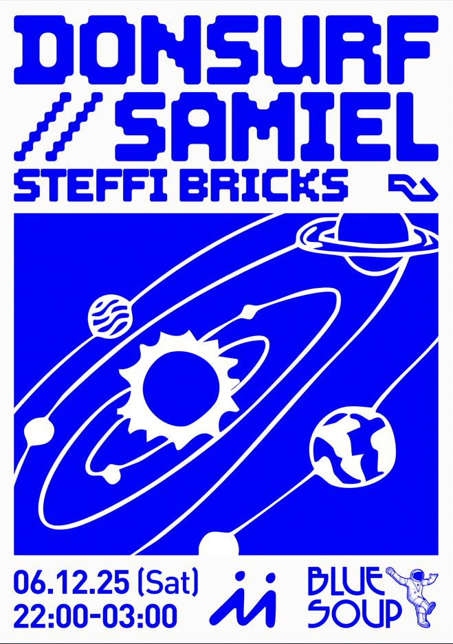 Blue Soup With Donsurf, Samiel & Steffi Bricks