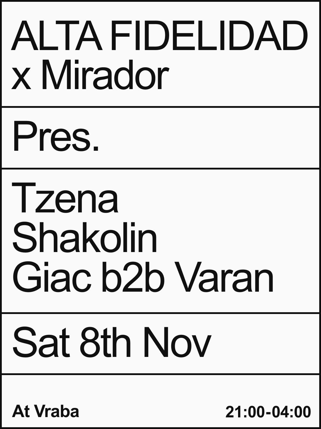 Alta Fidelidad X Mirador Pres. Shakolin (Closer, Ukraine) & Tzena (Luckison, Slovenia) 