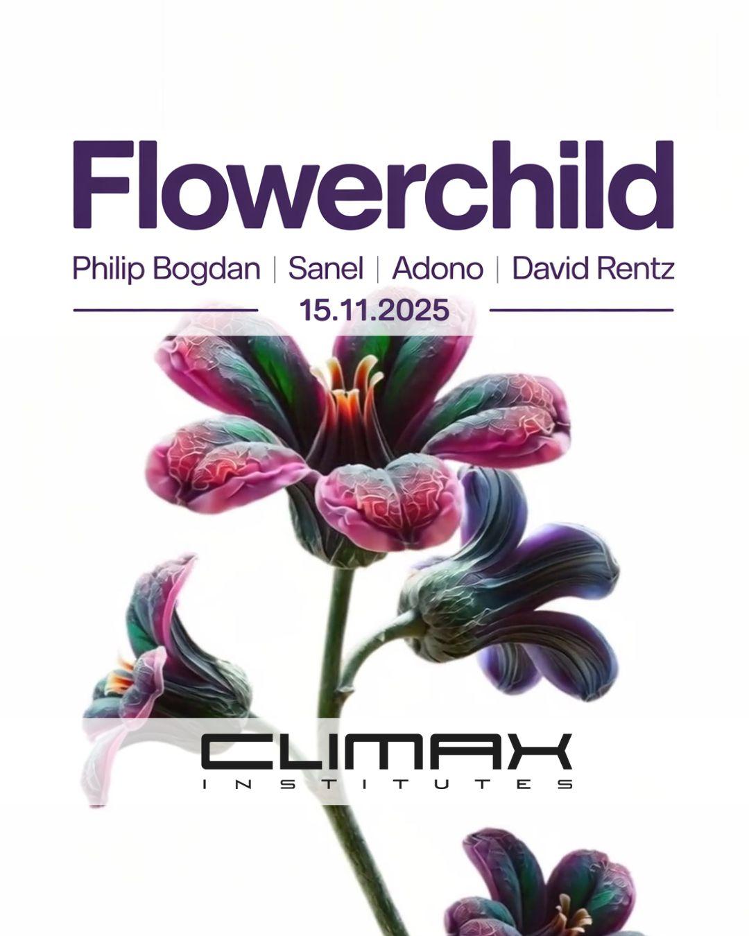 Flowerchild At Climax Institutes With Philip Bogdan, Sanel, Adono, David Rentz