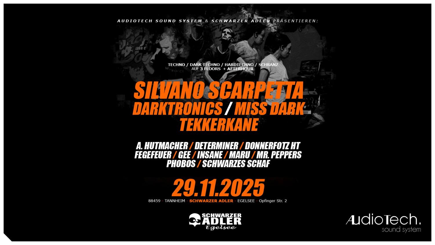 Audiotech Presents Silvano Scarpetta / Darktronics / Miss Dark / Tekkerkane