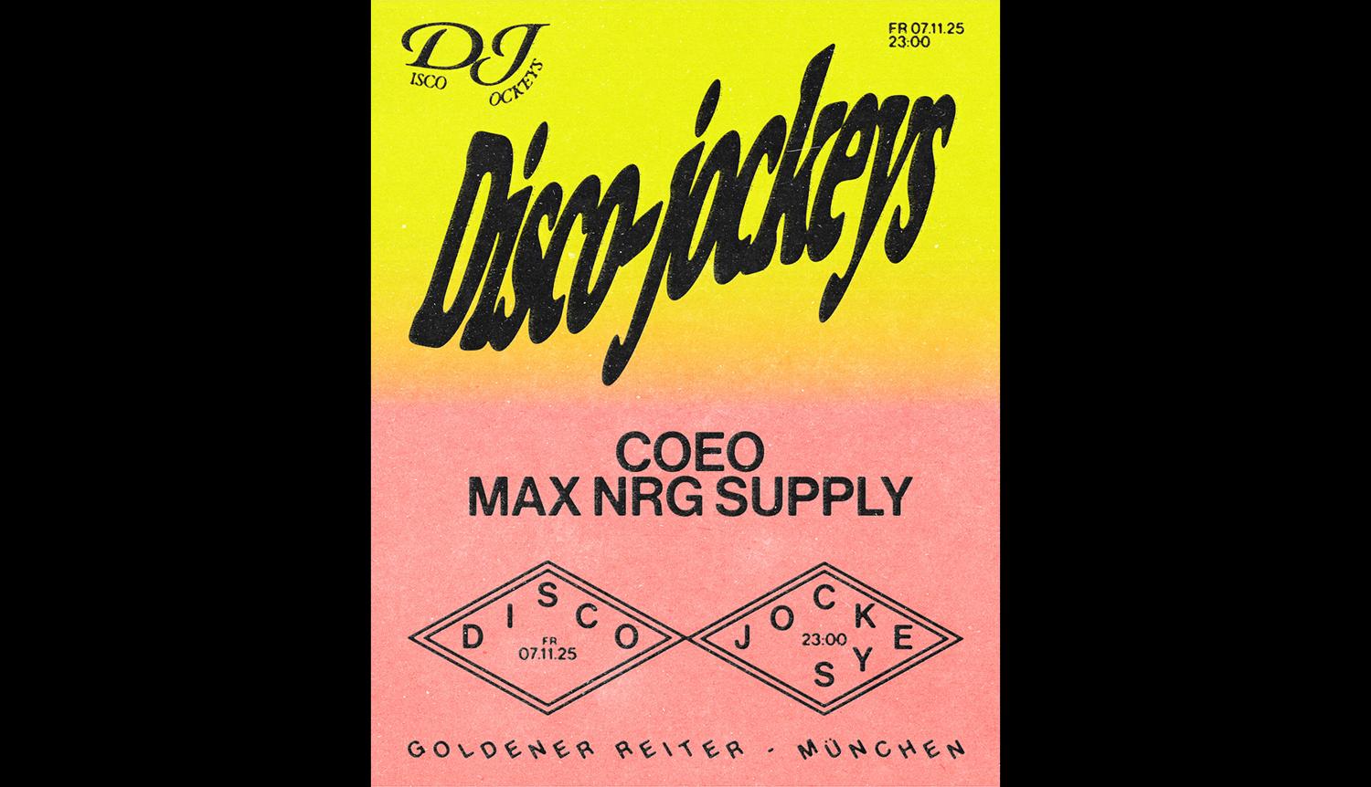 Disco-Jockeys With Coeo & Max Nrg Supply