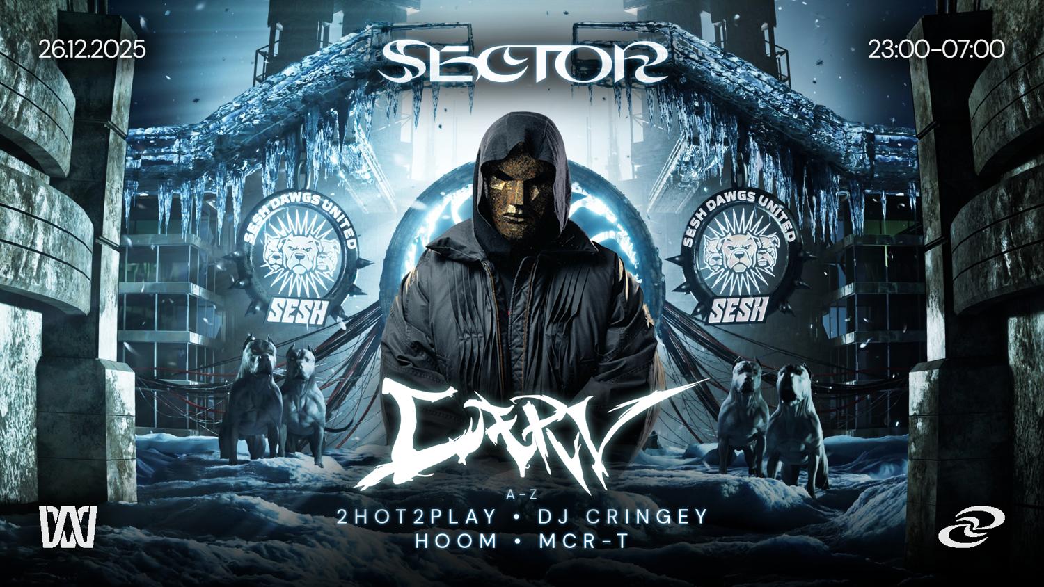 Sector X Sesh With Carv, Mcr-T, 2Hot2Play, Dj Cringey & Hoom