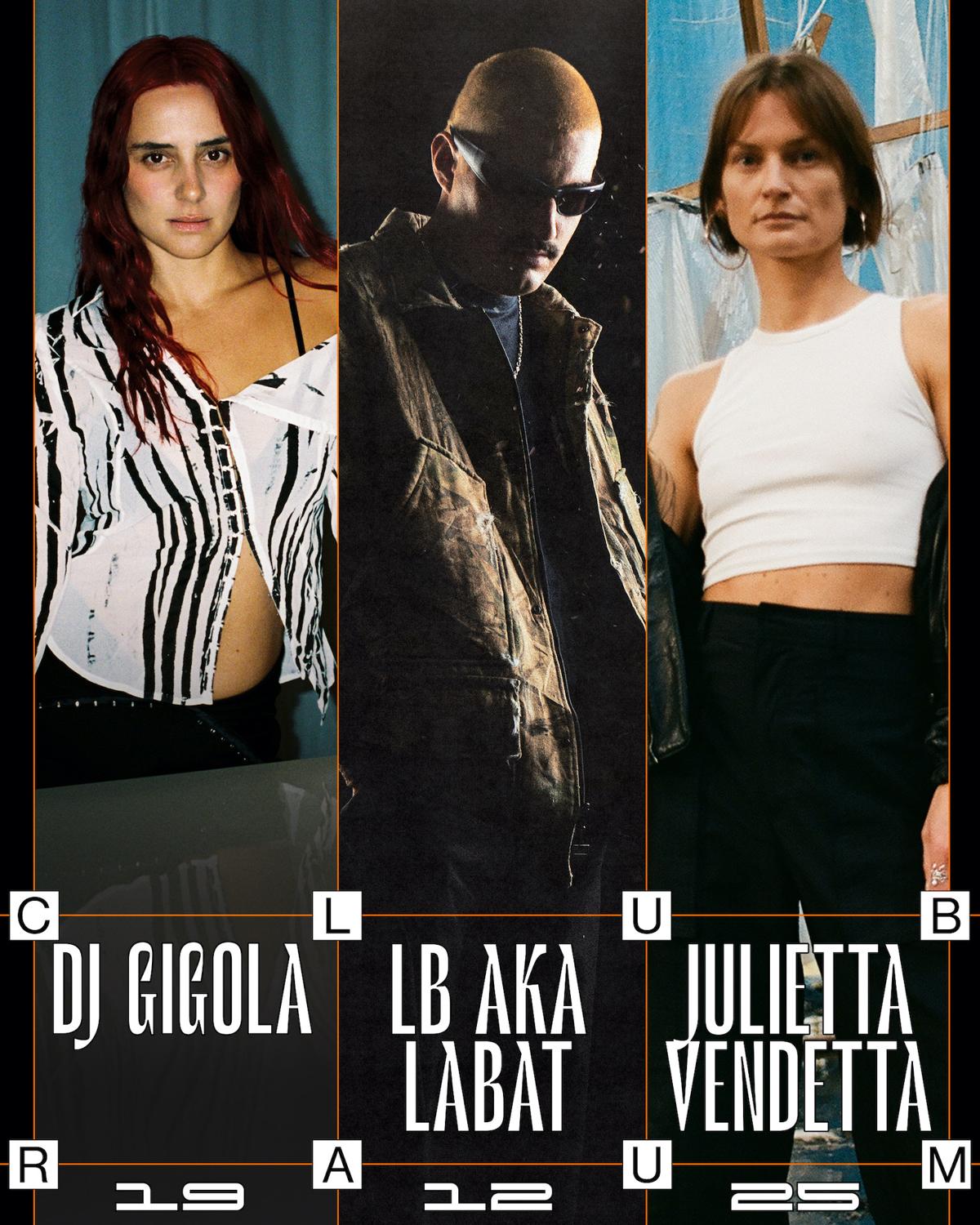 Dj Gigola, Lb Aka Labat, Julietta Vendetta