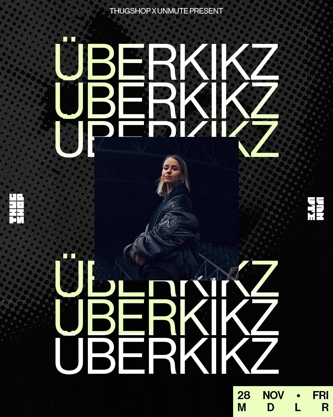 Thugshop X Unmute Presents: Never Tooo Loud With Überkikz (De)