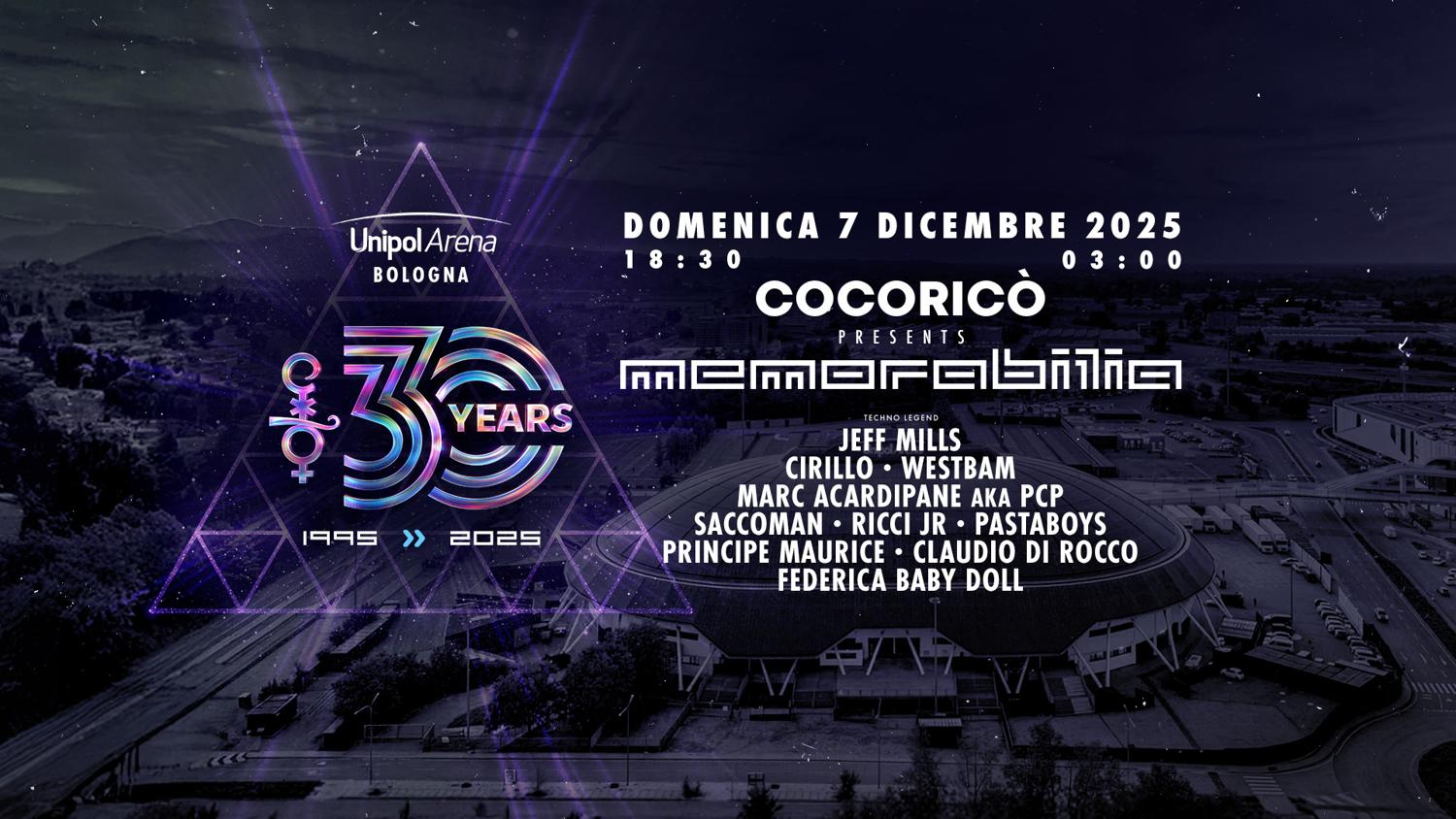 Memorabilia 30 Years At Unipol Arena - Bologna With Jeff Mills, Cirillo, Westbam And Many More