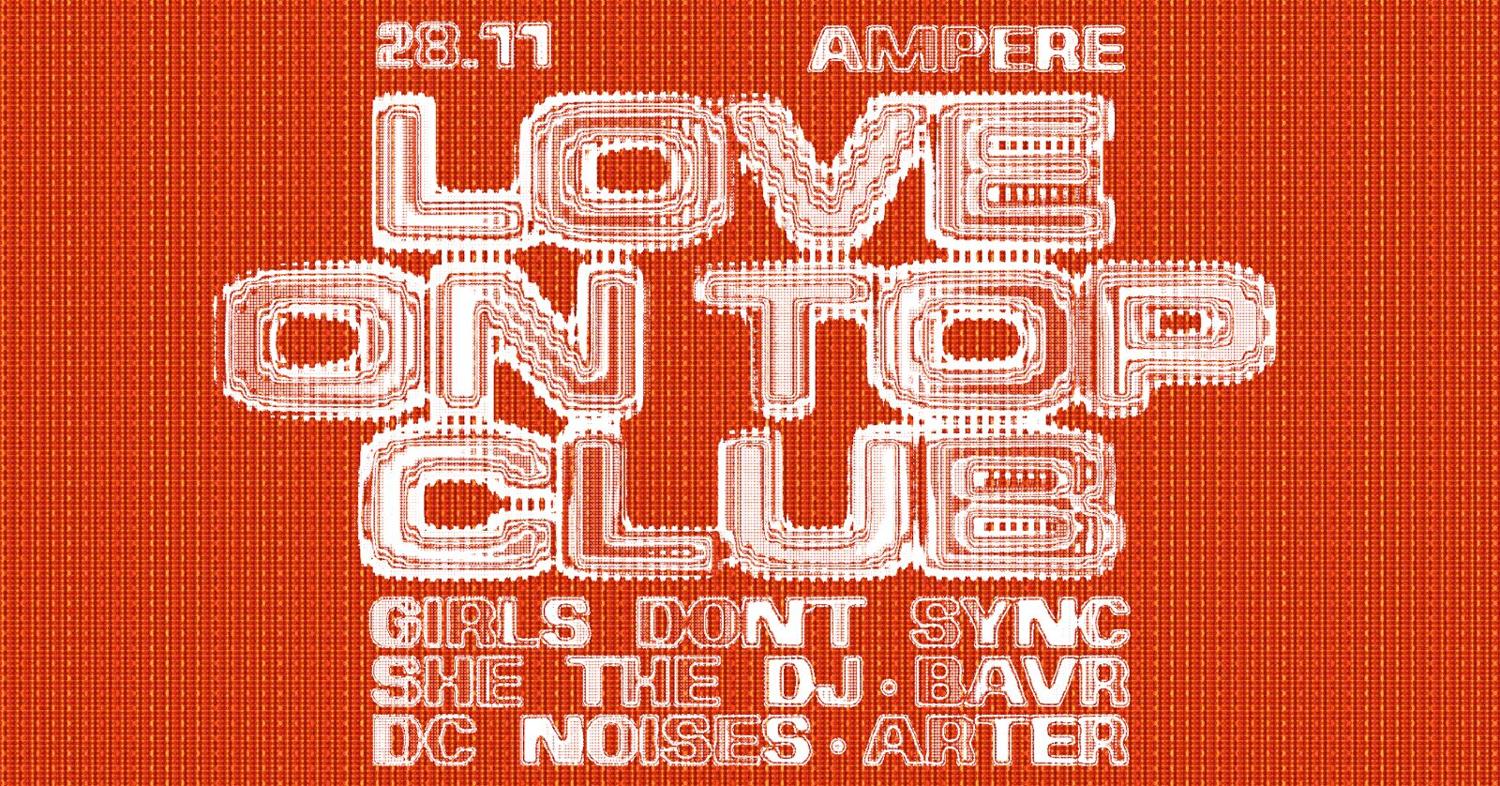 Love On Top Club With Girls Don'T Sync (Fourmation: Code Orange Tour)