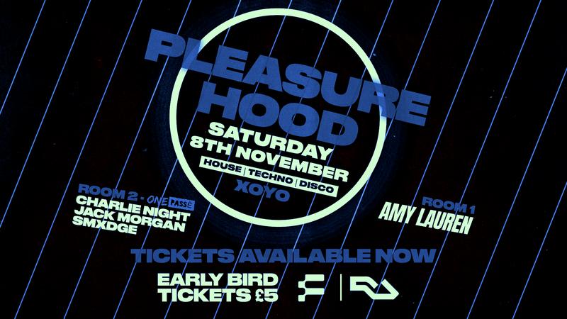 Xoyo Pleasurehood - £5 Tickets - £5 Drinks Before 11Pm - House/Techno/Disco