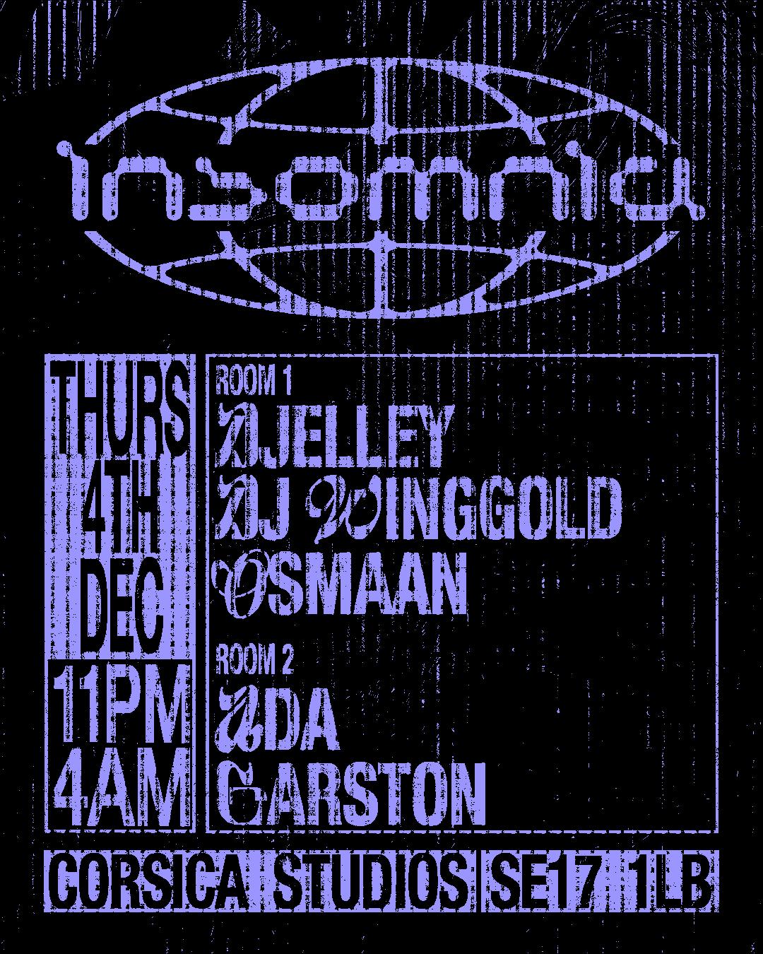 Insomnia London: Dj Winggold, Garston, Ada, Djelley, Osmaan