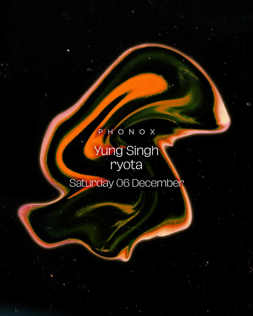 Phonox: Yung Singh & Ryota