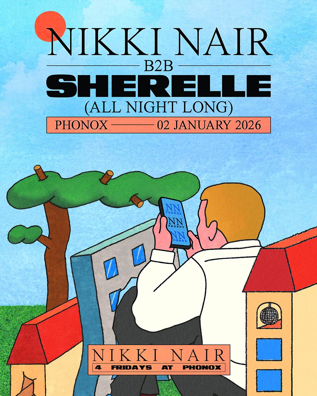 Sherelle & Nikki Nair (All Night Long) - 4 Fridays At Phonox (2Nd Jan)