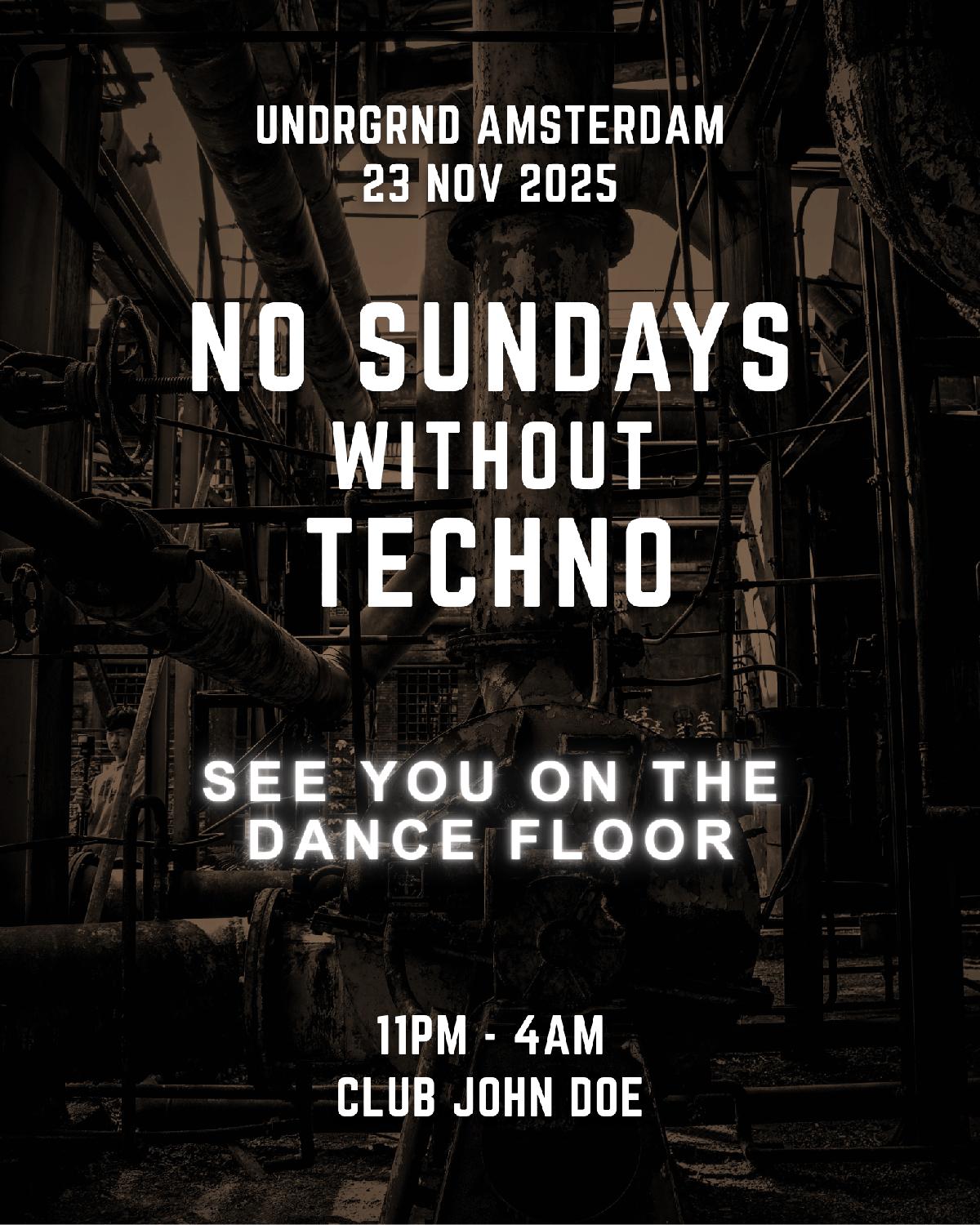 No Sundays Without Techno