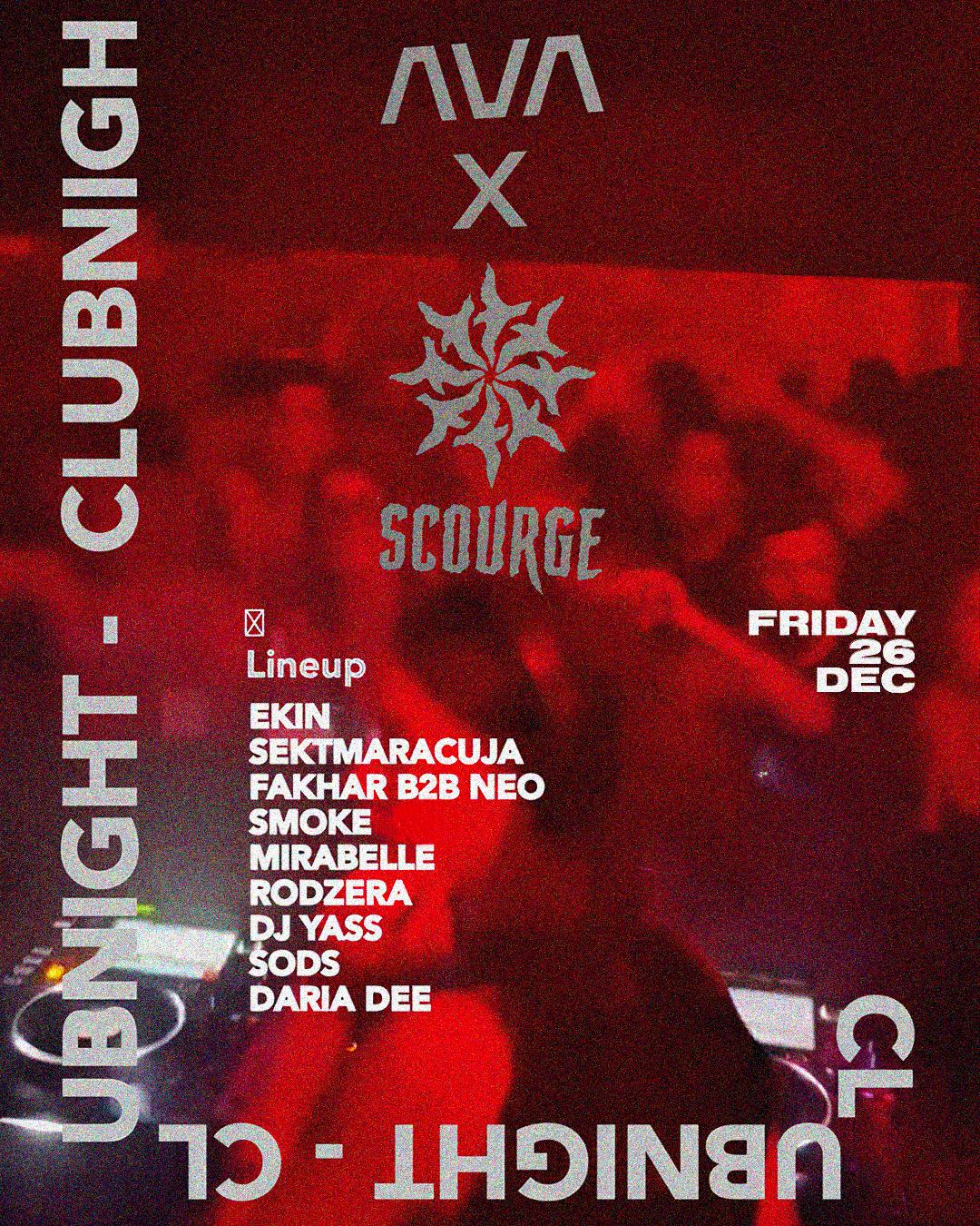 Ava X Scourge Clubnight