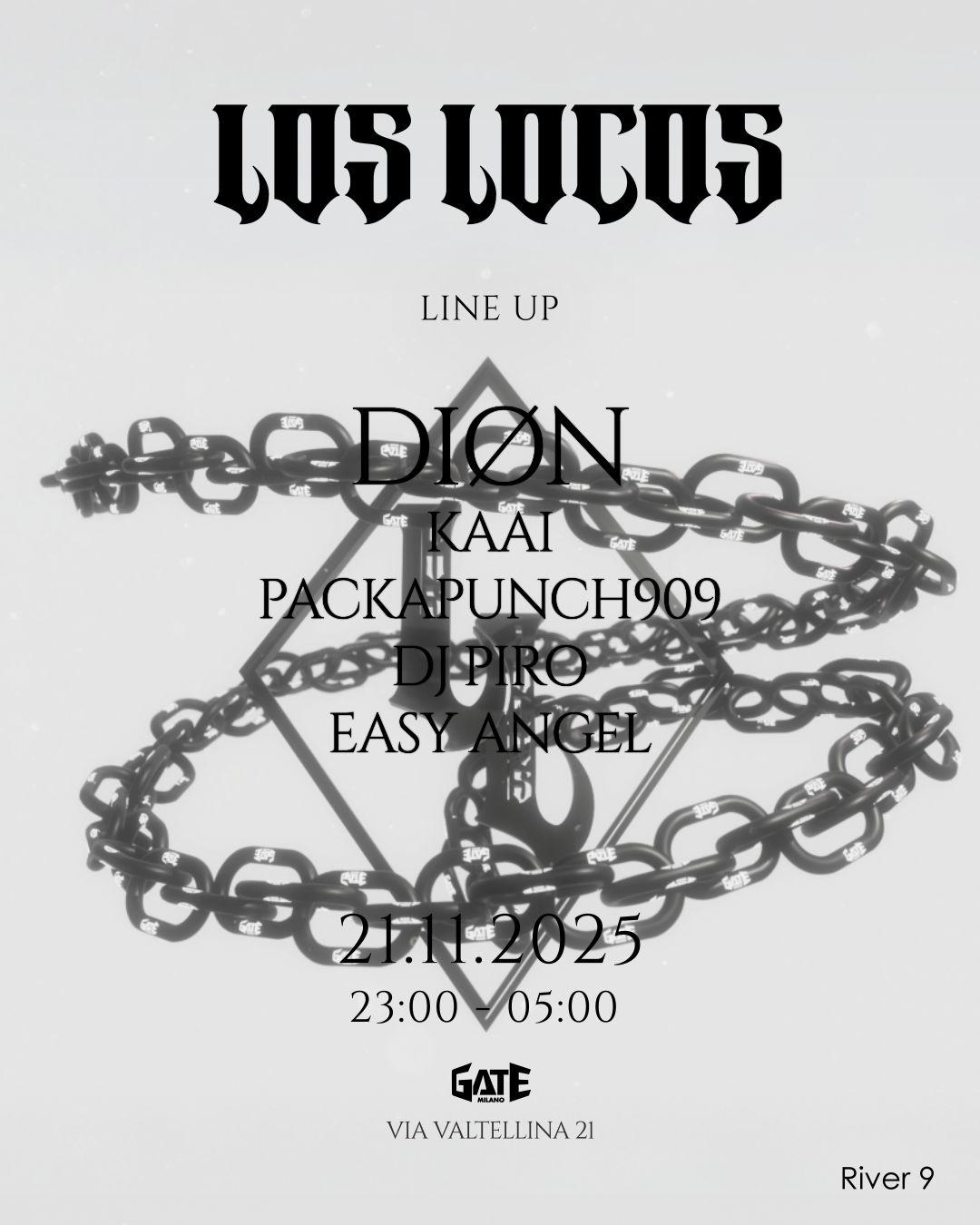 Los Locos With Diøn, Kaai, Packapunch909, Dj Piro, Easy Angel
