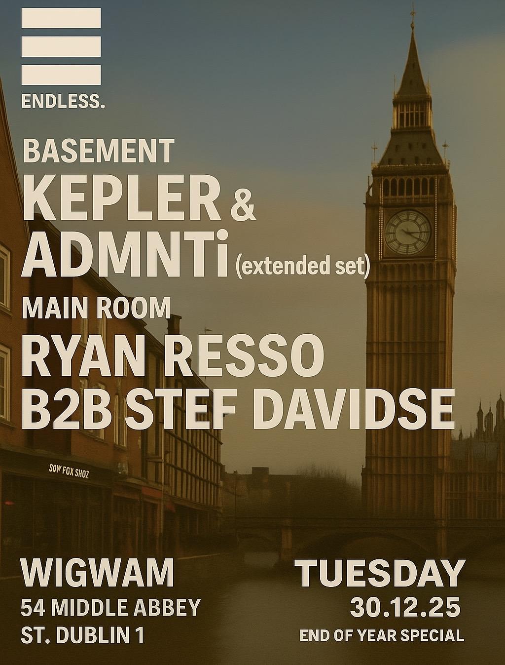 Kepler & Admnti + Ryan Resso B2B Stef Davidse - Endless. Dublin