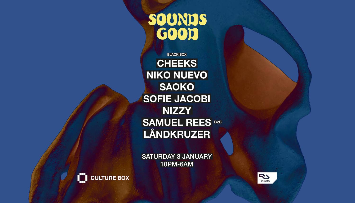 Sounds Good: Cheeks / Niko Nuevo / Saoko / Sofie Jacobi / Nizzy / Samuel Rees B2B Låndkruzer